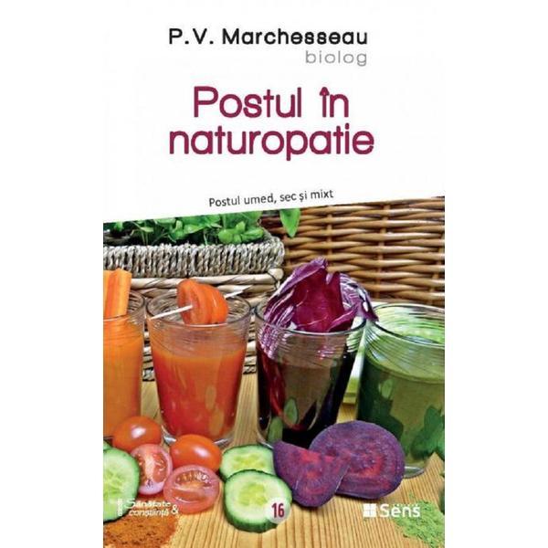Postul in naturopatie - p. v. marchesseau, editura sens