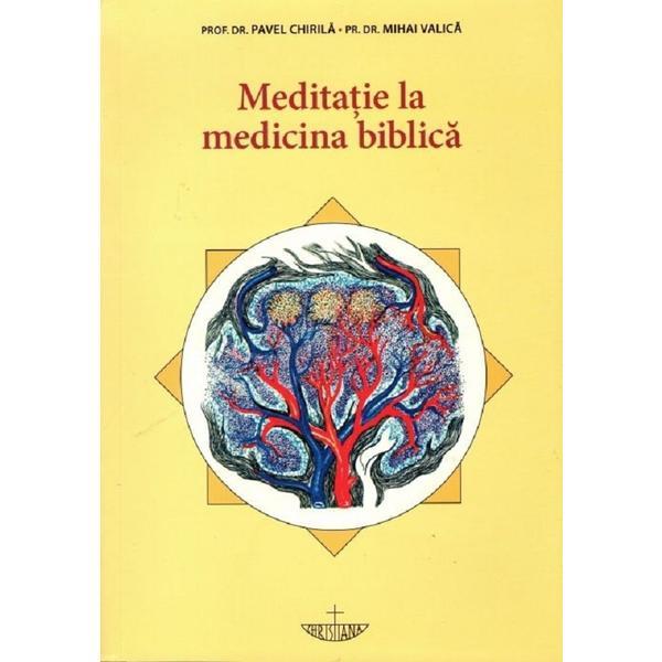 meditatie la medicina biblica - pavel chirila
