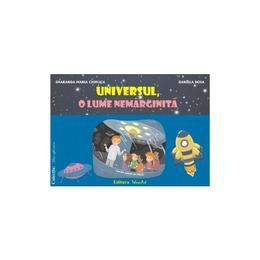 Universul, o lume nemarginita - planse - smaranda maria cioflica, daniela dosa, editura tehno-art
