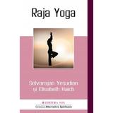 Raja yoga - Selvarajan Yesudian, Elisabeth Haich, editura Mix