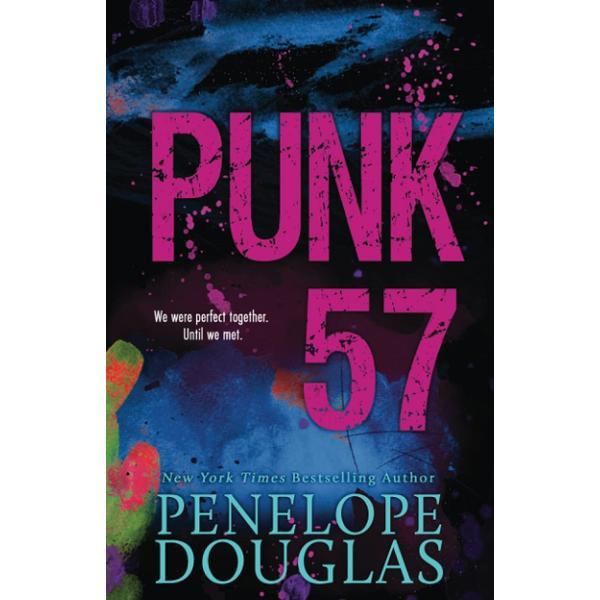 Punk 57 - penelope douglas, editura createspace