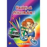 Haideti sa coloram! - Dana Popescu, editura Roxel Cart