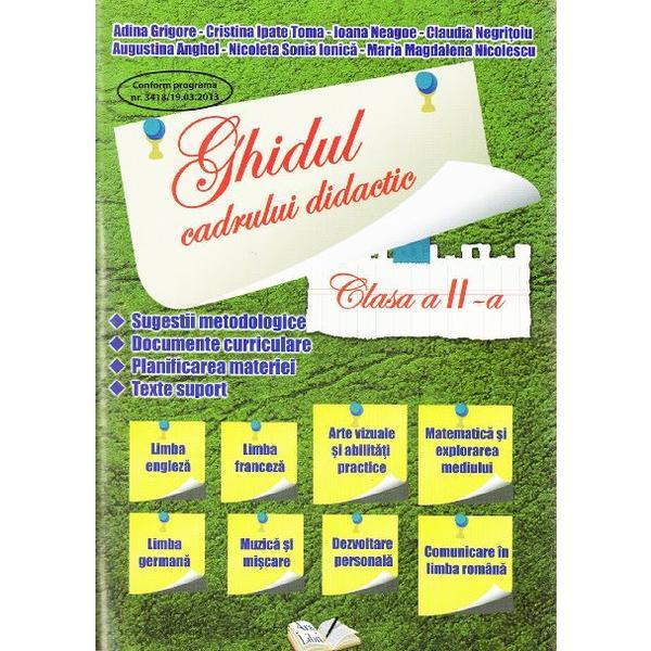 Ghidul cadrului didactic clasa 2 - adina grigore, editura ars libri