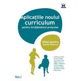 Vol.1 Aplicatiile noului curriculum pentru invatamantul prescolar - Filofteia Grama, Mioara Pletea, editura Didactica Publishing House