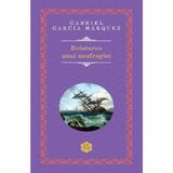 Relatarea unui naufragiat - Gabriel Garcia Marquez, editura Rao