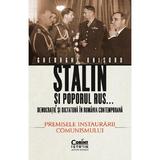 Stalin si poporul rus... Vol.1: Premisele instaurarii comunismului - Gheorghe Onisoru, editura Corint