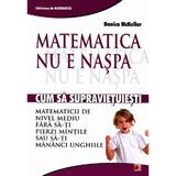 Matematica nu e naspa - Danica Mckellar, editura Paralela 45