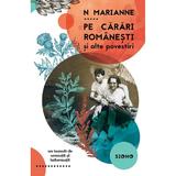Pe carari romanesti si alte povestiri - N. Marianne, editura Siono