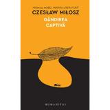 Gandirea captiva - Czeslaw Milosz, editura Humanitas