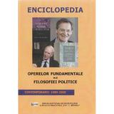 Enciclopedia operelor fundamentale ale filosofiei politice - Contemporanii: 1989-2000, editura Ispri