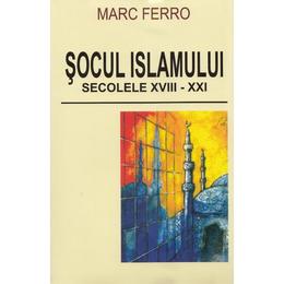 Socul islamului - marc ferro, editura orizonturi