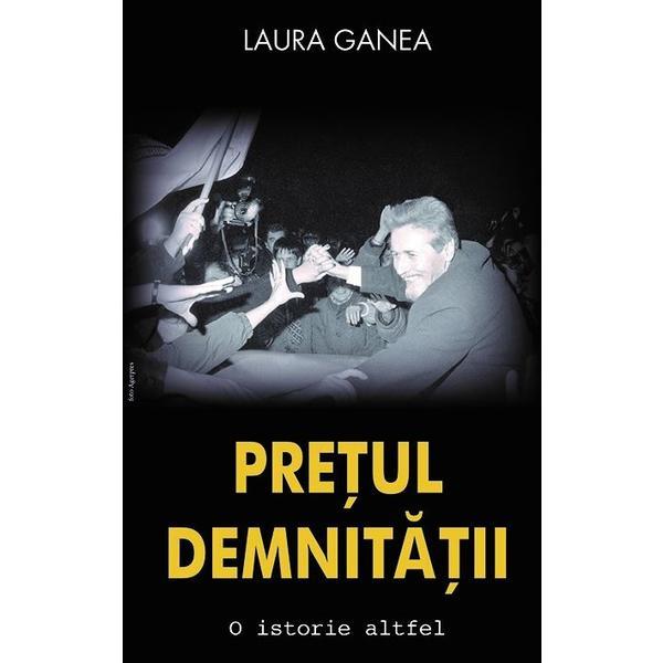 Pretul demnitatii - Laura Ganea, editura Rao