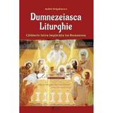 Dumnezeiasca Liturghie - Andrei Dragulinescu, editura Agaton