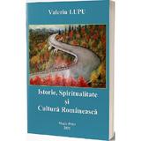 Istorie, spiritualitate si cultura romaneasca - Valeriu Lupu, editura Magic Print