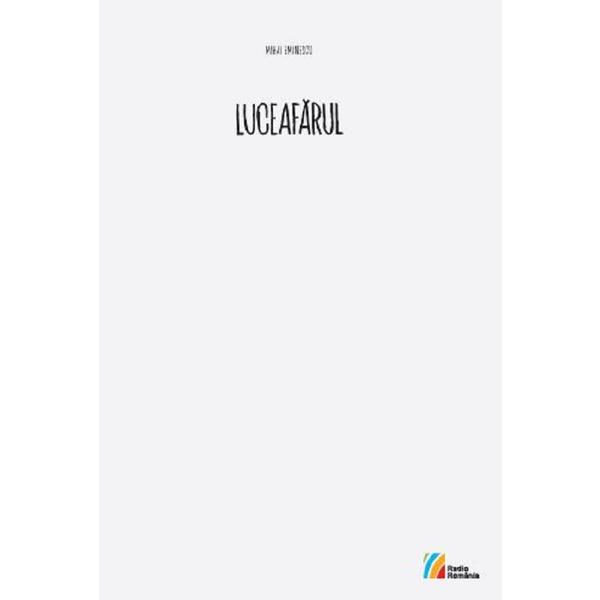 Luceafarul + cd - mihai eminescu, editura casa radio