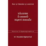 Talcuire la canonele nasterii domnului - Sfantul Nicodim Aghioritul