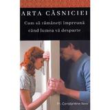 Arta casniciei - Pr. Constantine Nasr, editura Theosis