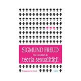 Trei cercetari de teoria sexualitatii - Sigmund Freud, editura Cartex