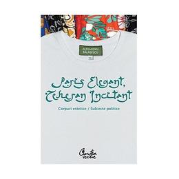 Paris elegant, teheran incitant - alexandru balasescu, editura curtea veche