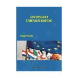 Guvernarea Uniunii Europene - Diego Varela, editura Institutul European