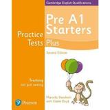 Cambridge English Qualifications Practice Tests Plus - Pre A1 Starters - Marcella Banchetti, Elaine Boyd, editura Pearson