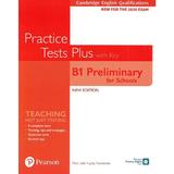 Cambridge English Qualifications Practice Tests Plus with Key - B1 Preliminary for Schools - Mark Little, Jacky Newbrook, editura Pearson