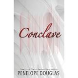 Conclave - Penelope Douglas, editura Independently