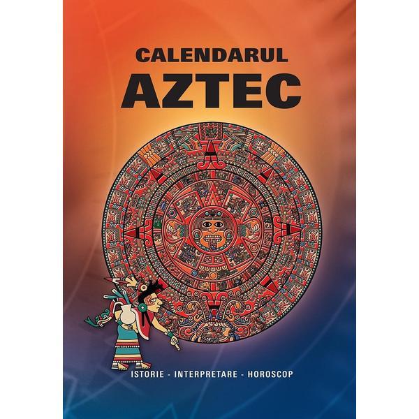 Nedefinit Calendarul aztec. istorie, interpretare, horoscop