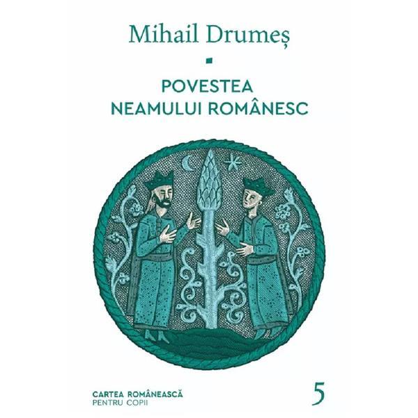 Cartea Romaneasca Povestea neamului romanesc Vol.5…