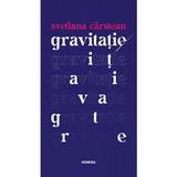 Gravitatie - Svetlana Carstean, editura Nemira