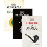 Pachet: Ciuleandra + Jar + Amandoi - Liviu Rebreanu, editura Cartex