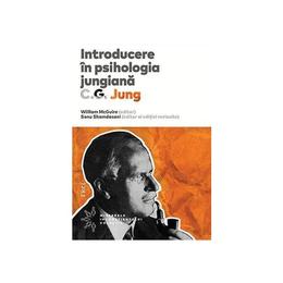 Introducere in psihologia jungiana. c.g. jung - william mcguire, sonu shamdasani, editura trei