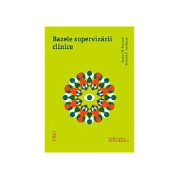 Bazele supervizarii clinice - janine m. bernard, rodney k. goodyear, editura trei