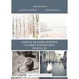 Manual de limba romana ca limba straina (RLS). Nivel B2 - Elena Platon, Antonela Ariesan, Diana Burlacu, editura Presa Universitara Clujeana