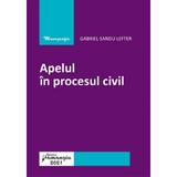 Apelul in procesul civil - Gabriel Sandu Lefter, editura Hamangiu