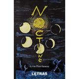 Nocturne - Liviu Petre Scorus, editura Letras