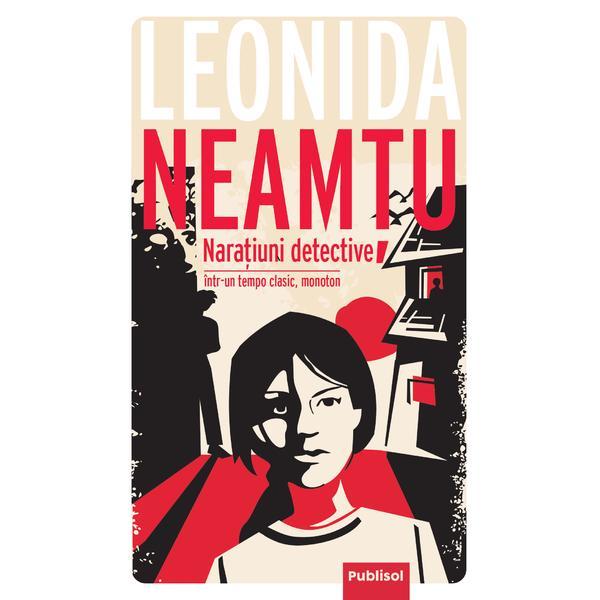 Naratiuni Detective - Leonida Neamtu