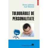 Tulburarile de personalitate - Mircea Lazarescu, Aurel Nirestean, editura Polirom