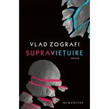 Supravietuire - Vlad Zografi, editura Humanitas