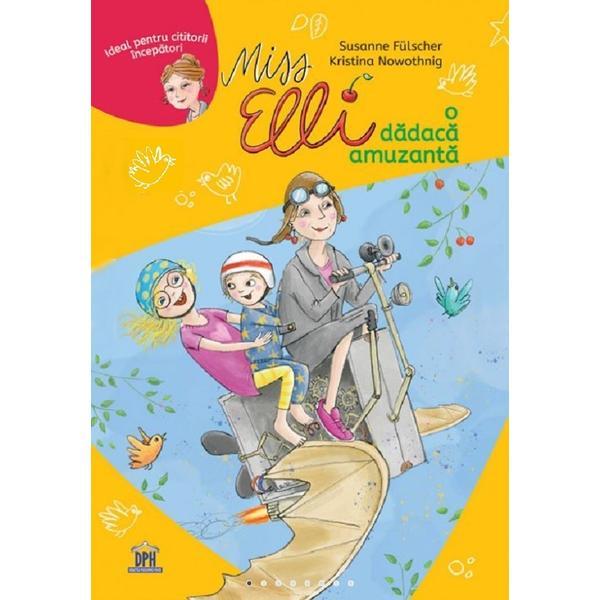 Miss elli, o dadaca amuzanta - susanne fulscher, kristina nowothnig, editura didactica publishing house