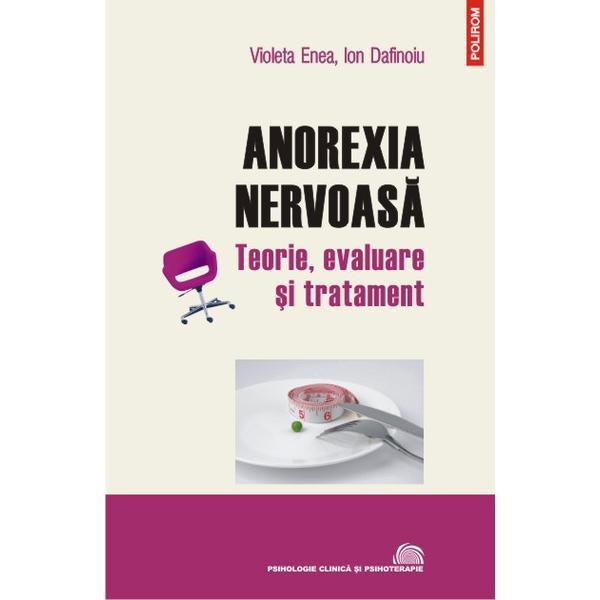 Anorexia nervoasa - violeta enea, ion dafinoiu, editura polirom