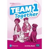 Team Together 1 Activity Book - Jill Leighton, Lesley Koustaff, Susannah Reed, editura Pearson