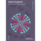 Calaul dragostei si alte povesti de psihoterapie - Irvin D. Yalom, editura Trei