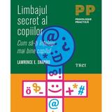 Limbajul secret al copiilor - Lawrence E. Shapiro, editura Trei