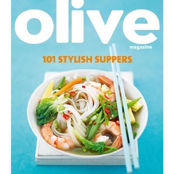 Olive magazine: 101 stylish suppers, editura ebury