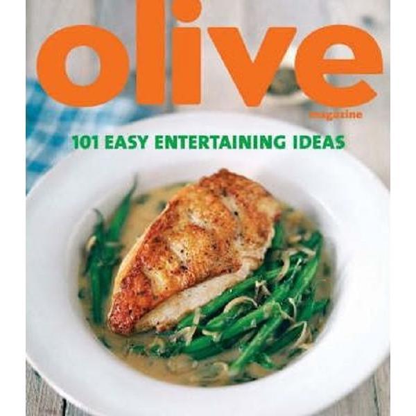 Olive magazine: 101 easy entertaining ideas - janine ratcliffe, editura ebury