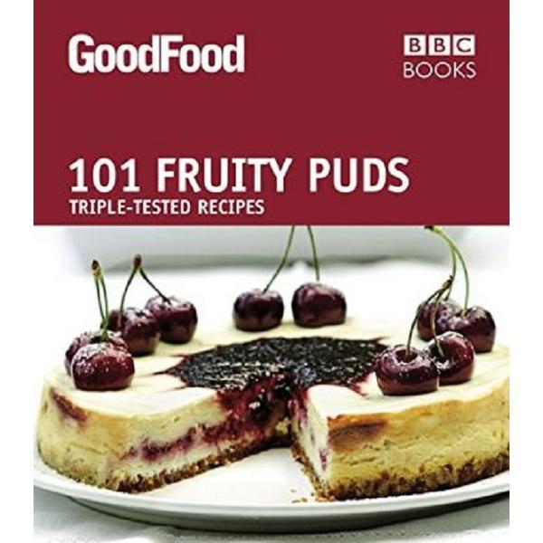 Good Food: 101 Fruity Puds, editura Ebury
