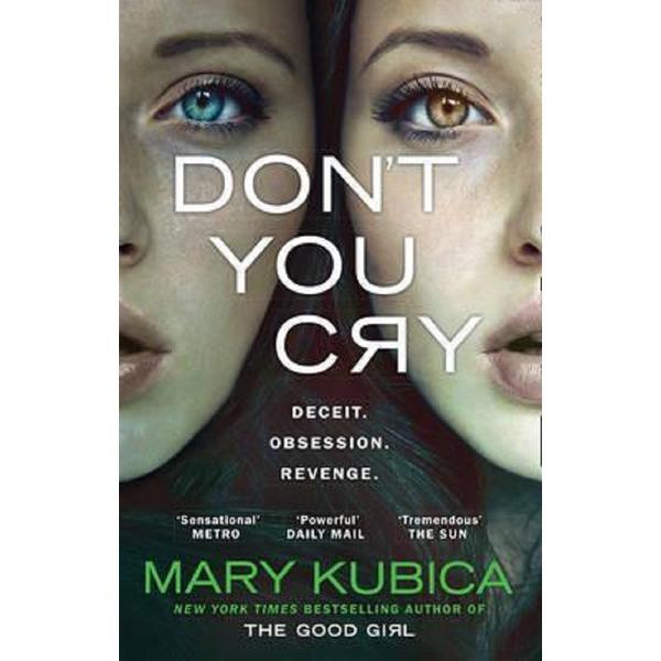 Don't You Cry - Mary Kubica, editura Harpercollins