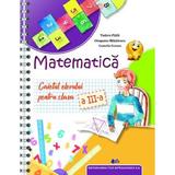 Matematica - Clasa 3 - Caietul elevului - Tudora Pitila, Cleopatra Mihailescu, Camelia Coman, editura Didactica Si Pedagogica