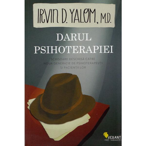 Darul psihoterapiei - irvin d. yalom, editura vellant